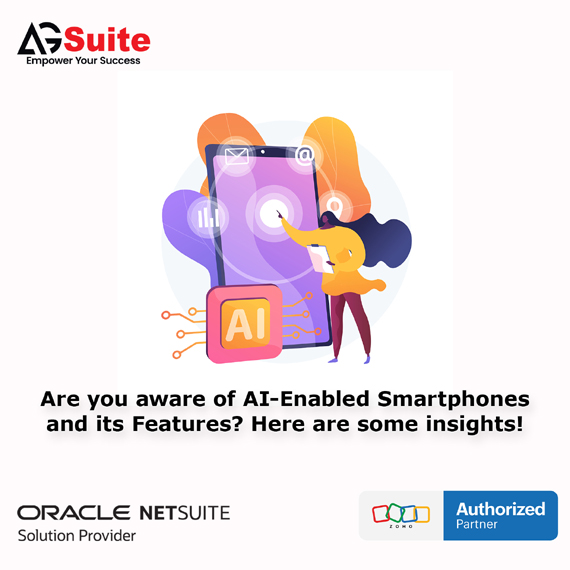 Are you aware of AI-Enabled Smartphones and its Features? Here are some insights!