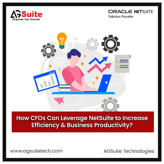 How CFOs Can Leverage NetSuite to Increase Efficiency & Business Productivity