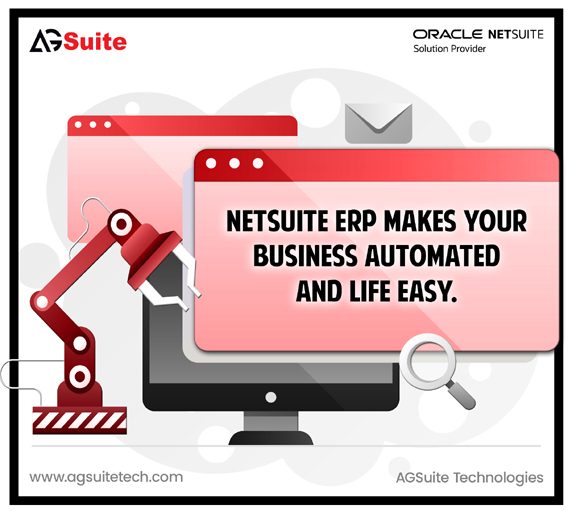 NetSuite ERP makes your business automated and life easy
