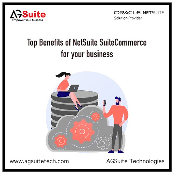 Top Benefits of NetSuite SuiteCommerce for your business