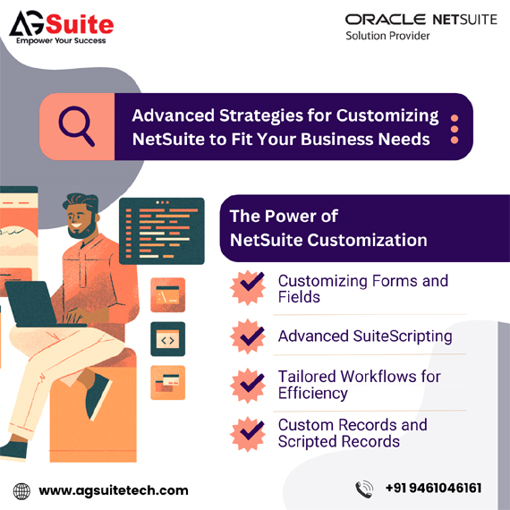 Advanced Strategies for Customizing NetSuite to Fit Your Business Needs