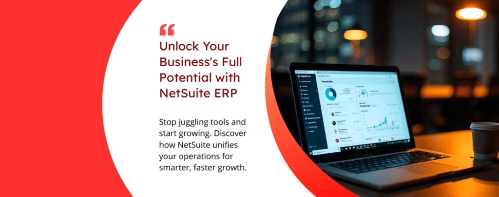 The Strategic Advantage of Switching to NetSuite ERP