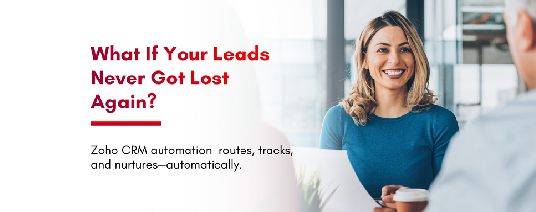 Stop Running Sales Manually. Start Running Them Intelligently with Zoho CRM Automation